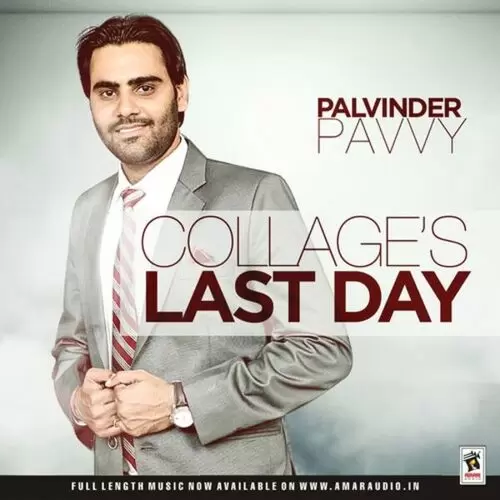 CollegeAnd039;s Last Day Palwinder Pavvy Mp3 Download Song - Mr-Punjab