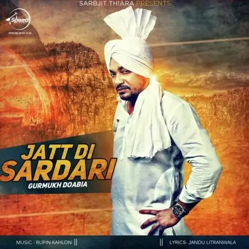 Jatt Di Sardari Gurmukh Doabia Mp3 Download Song - Mr-Punjab
