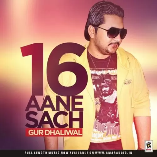 16 Aane Sach Gur Dhaliwal Mp3 Download Song - Mr-Punjab