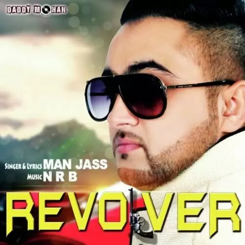 Revolver Man Jass Mp3 Download Song - Mr-Punjab