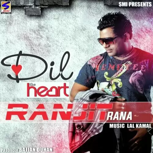 Dil (The Heart ) Ranjit Rana Mp3 Download Song - Mr-Punjab