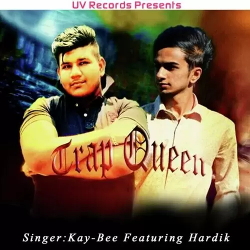 Trap Queen Kay-Bee Mp3 Download Song - Mr-Punjab