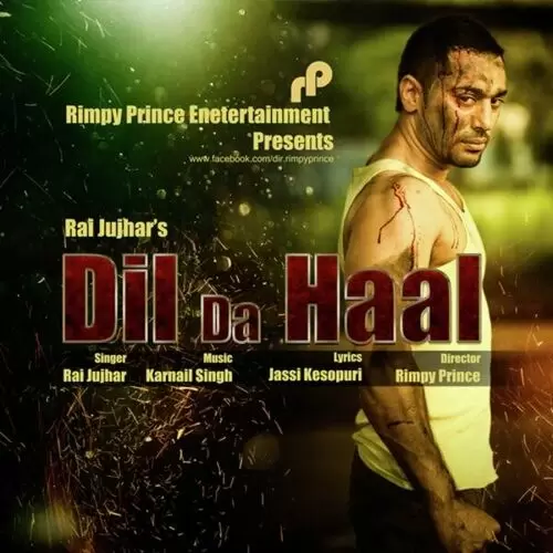 Dil Da Haal (Western) Rai Jujhar Mp3 Download Song - Mr-Punjab