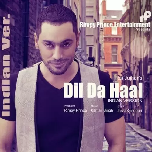 Dil Da Haal (Folk) Rai Jujhar Mp3 Download Song - Mr-Punjab