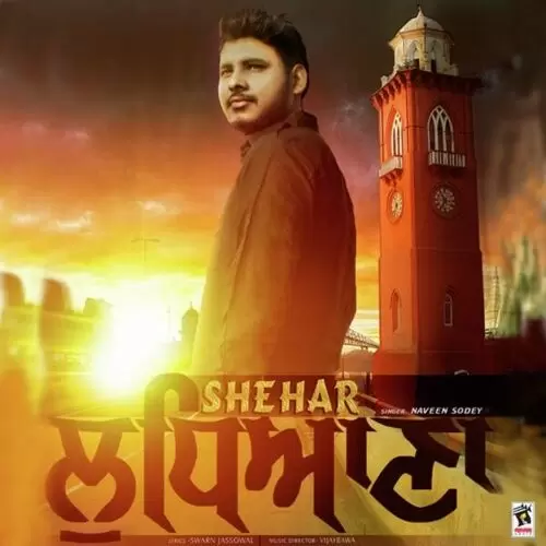 Shehar Ludhiana Naveen Sodey Mp3 Download Song - Mr-Punjab