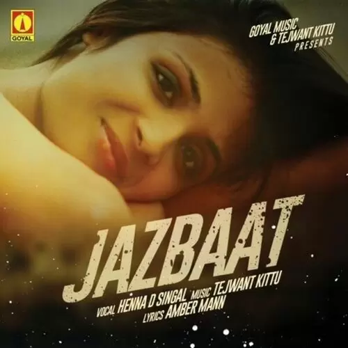 Jazbaat Heena D. Singal Mp3 Download Song - Mr-Punjab