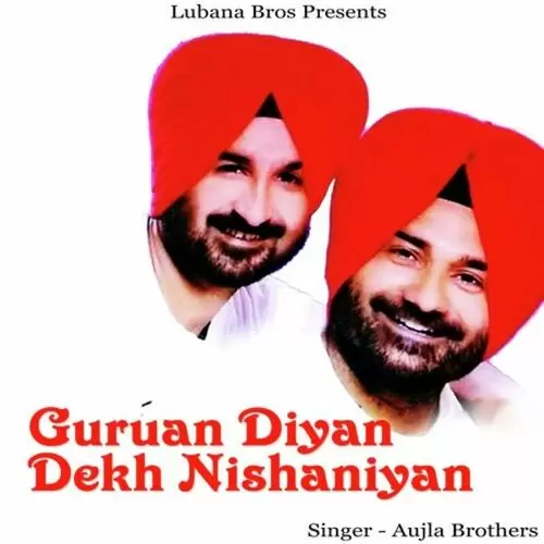 Guruan Diyan Dekh Nishaniyan Aujla Brothers Mp3 Download Song - Mr-Punjab