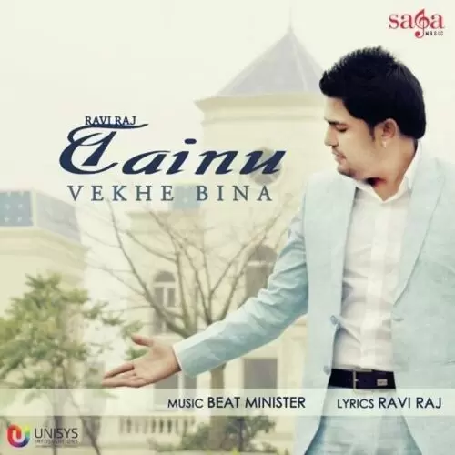 Tainu Vekhe Bina Ravi Raj Mp3 Download Song - Mr-Punjab