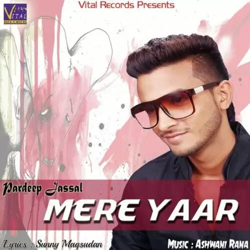 Mere Yaar Pardeep Jassal Mp3 Download Song - Mr-Punjab