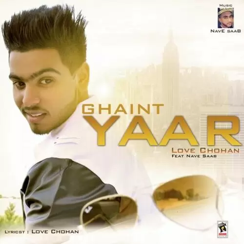 Ghaint Yaar Love Chohan Mp3 Download Song - Mr-Punjab