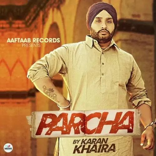 Parcha Karan Khaira Mp3 Download Song - Mr-Punjab