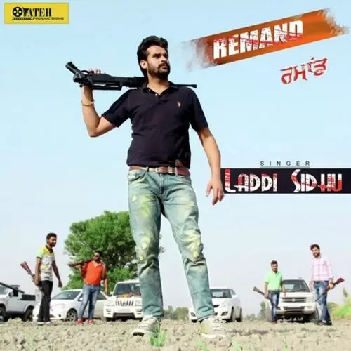 Remand Laddi Sidhu Mp3 Download Song - Mr-Punjab