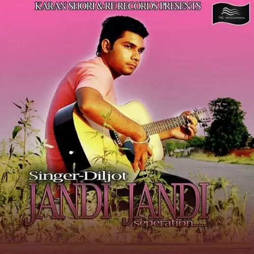 Jandi Jandi Diljot Mp3 Download Song - Mr-Punjab