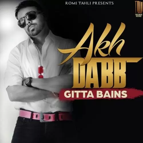 Akh Dabb Gitta Bains Mp3 Download Song - Mr-Punjab