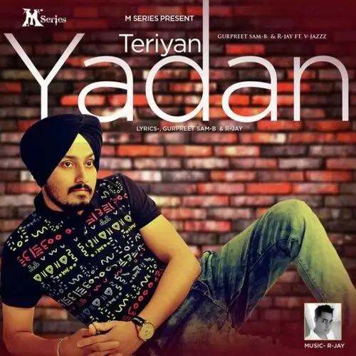 Teriyan Yadan Gurpreet Sam-B Mp3 Download Song - Mr-Punjab