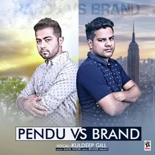 Pendu Vs Brand Kuldeep Gill Mp3 Download Song - Mr-Punjab