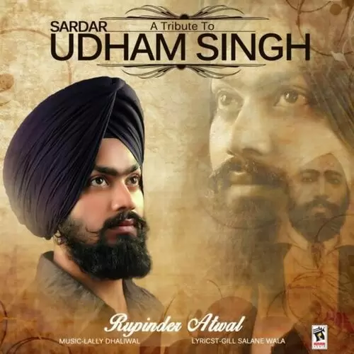 Sardar Udham Singh Rupinder Atwal Mp3 Download Song - Mr-Punjab