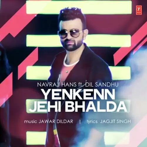 Yenkenn Jehi Bhalda Navraj Hans Mp3 Download Song - Mr-Punjab