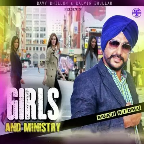 Girls And Ministry Sukh Sidhu Mp3 Download Song - Mr-Punjab