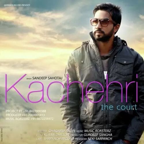 Kachehri Sandeep Sahotaj Mp3 Download Song - Mr-Punjab