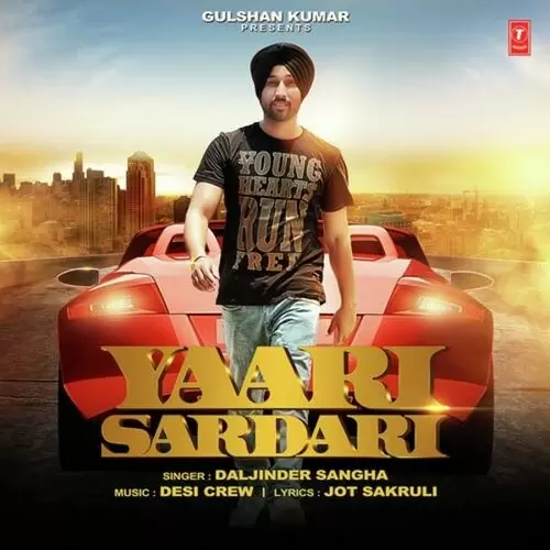 Yaari Sardari Daljinder Sangha Mp3 Download Song - Mr-Punjab