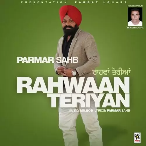 Rahwaan Teriyan Parmar Sahb Mp3 Download Song - Mr-Punjab