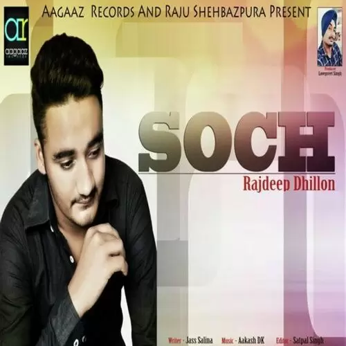 Soch Rajdeep Dhillon Mp3 Download Song - Mr-Punjab