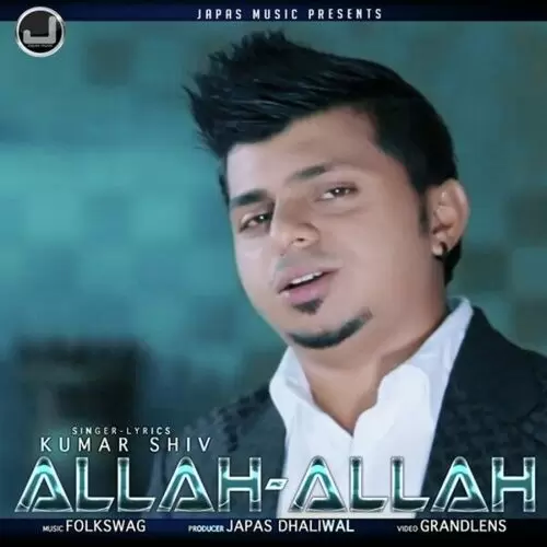 Allah Allah Kumar Shiv Mp3 Download Song - Mr-Punjab