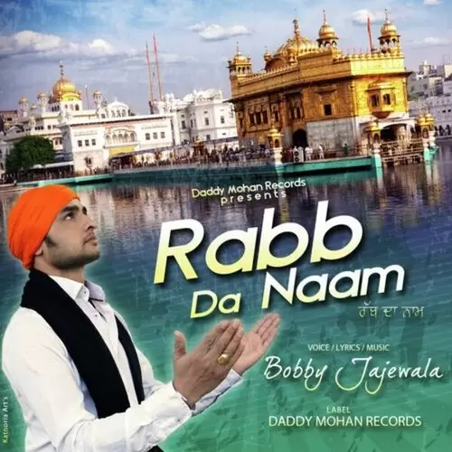 Rabb Da Naam Bobby Jajewala Mp3 Download Song - Mr-Punjab
