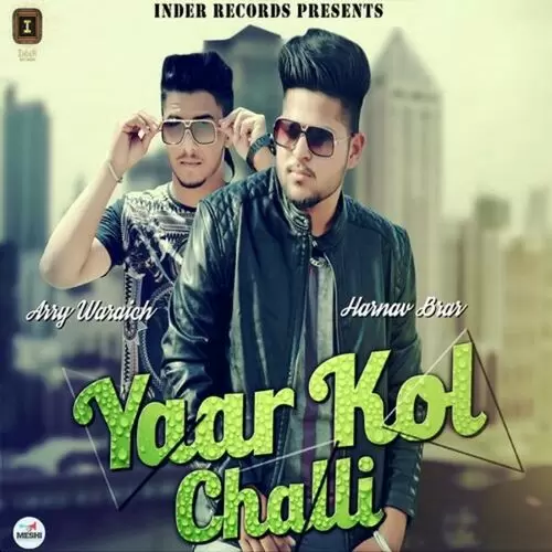 Yaar Kol Challi Arry Waraich Mp3 Download Song - Mr-Punjab