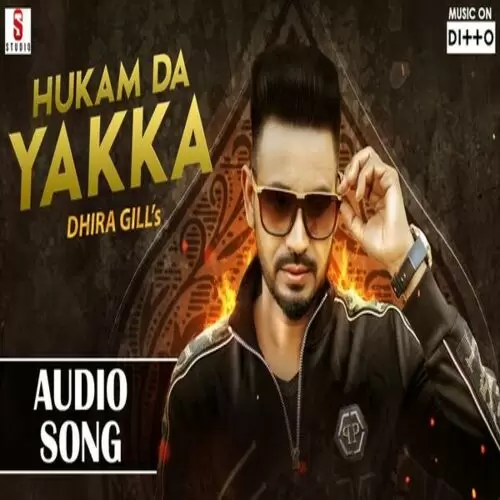 Hukam Da Yakka Dhira Gill Mp3 Download Song - Mr-Punjab