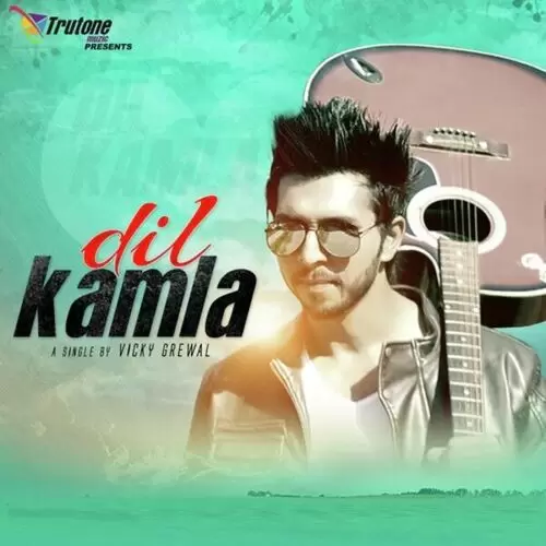 Dil Kamla Vicky Grewal Mp3 Download Song - Mr-Punjab