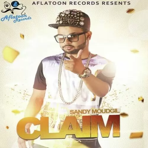 Claim Sandy Moudgill Mp3 Download Song - Mr-Punjab