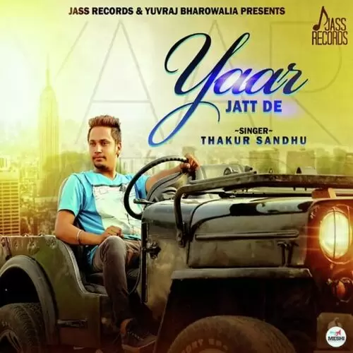 Yaar Jatt De Thakur Sandhu Mp3 Download Song - Mr-Punjab