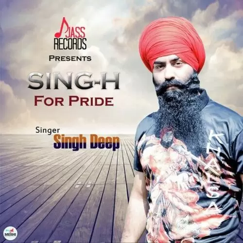 Singh For Pride Singh Deep Mp3 Download Song - Mr-Punjab