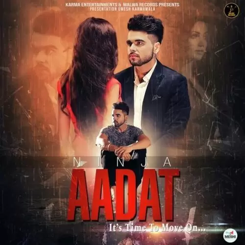 Aadat Ninja Mp3 Download Song - Mr-Punjab