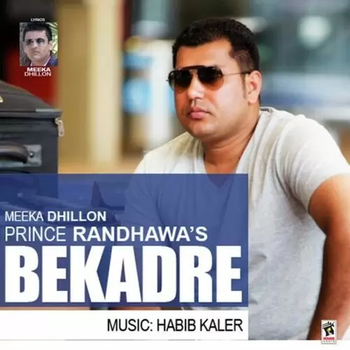 Bekadre Prince Randhawa Mp3 Download Song - Mr-Punjab