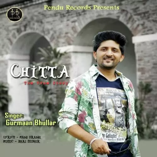 Chitta Gurmaan Bhullar Mp3 Download Song - Mr-Punjab