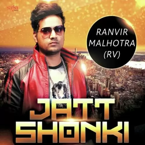 Jatt Shonki Ranvir Malhotra RV Mp3 Download Song - Mr-Punjab