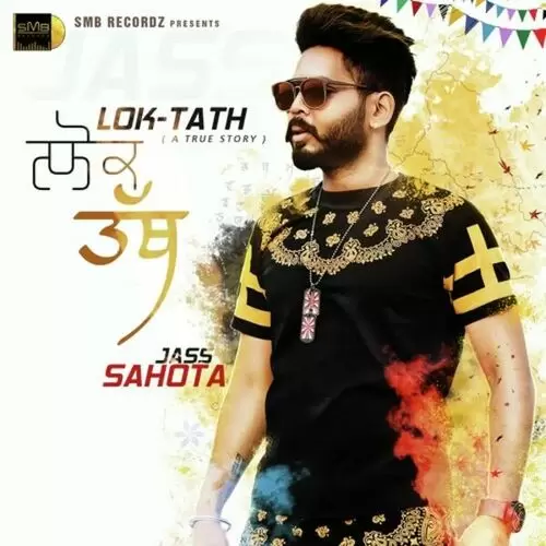 Lok That (A True Story) Jass Sahota Mp3 Download Song - Mr-Punjab