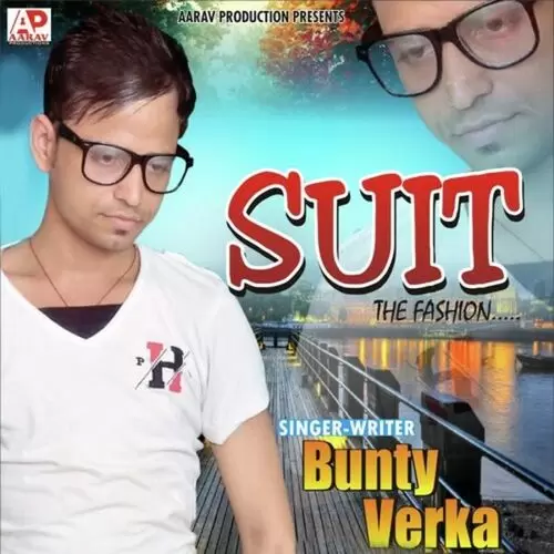 Suit The Fashion Bunty Verka Mp3 Download Song - Mr-Punjab