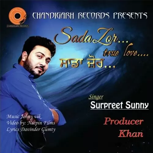 Sada Zor Surpreet Sunny Mp3 Download Song - Mr-Punjab