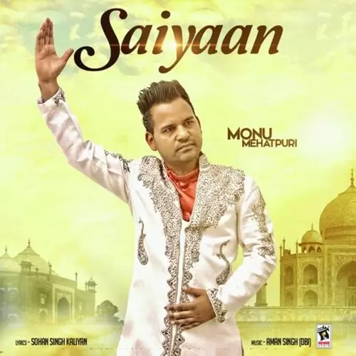 Saiyaan Monu Mehatpuri Mp3 Download Song - Mr-Punjab