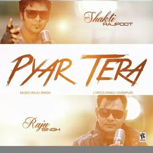 Pyar Tera Shakti Rajpoot Mp3 Download Song - Mr-Punjab