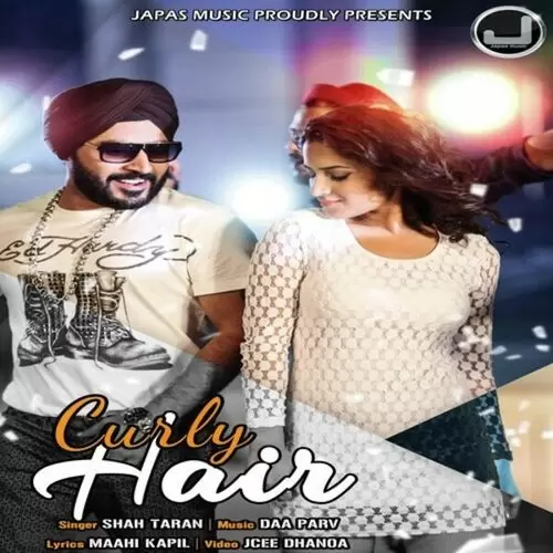 Curly Hair Shah Taran Mp3 Download Song - Mr-Punjab