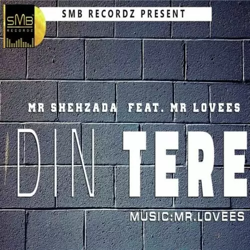 Din Tere Mr Shehzada Mp3 Download Song - Mr-Punjab