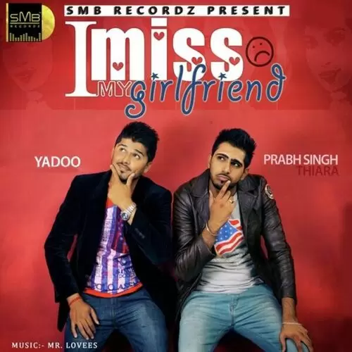 Miss My Girlfriend Yadoo Mp3 Download Song - Mr-Punjab