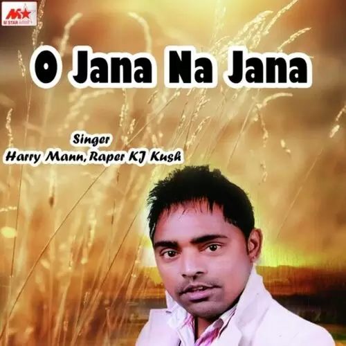 O Jana Na Jana Harry Mann Mp3 Download Song - Mr-Punjab