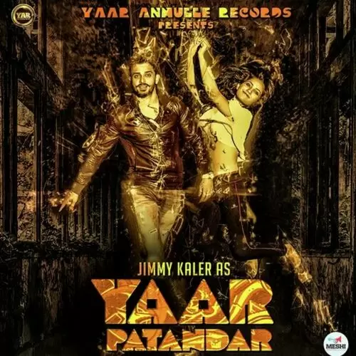 Yaar Patandar Jimmy Kaler Mp3 Download Song - Mr-Punjab