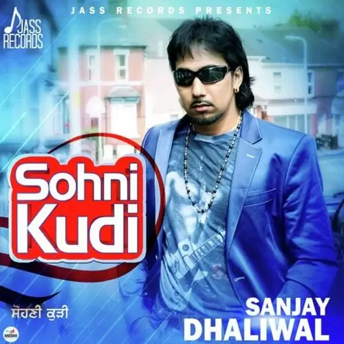 Sohni Kudi Sanjay Dhaliwal Mp3 Download Song - Mr-Punjab